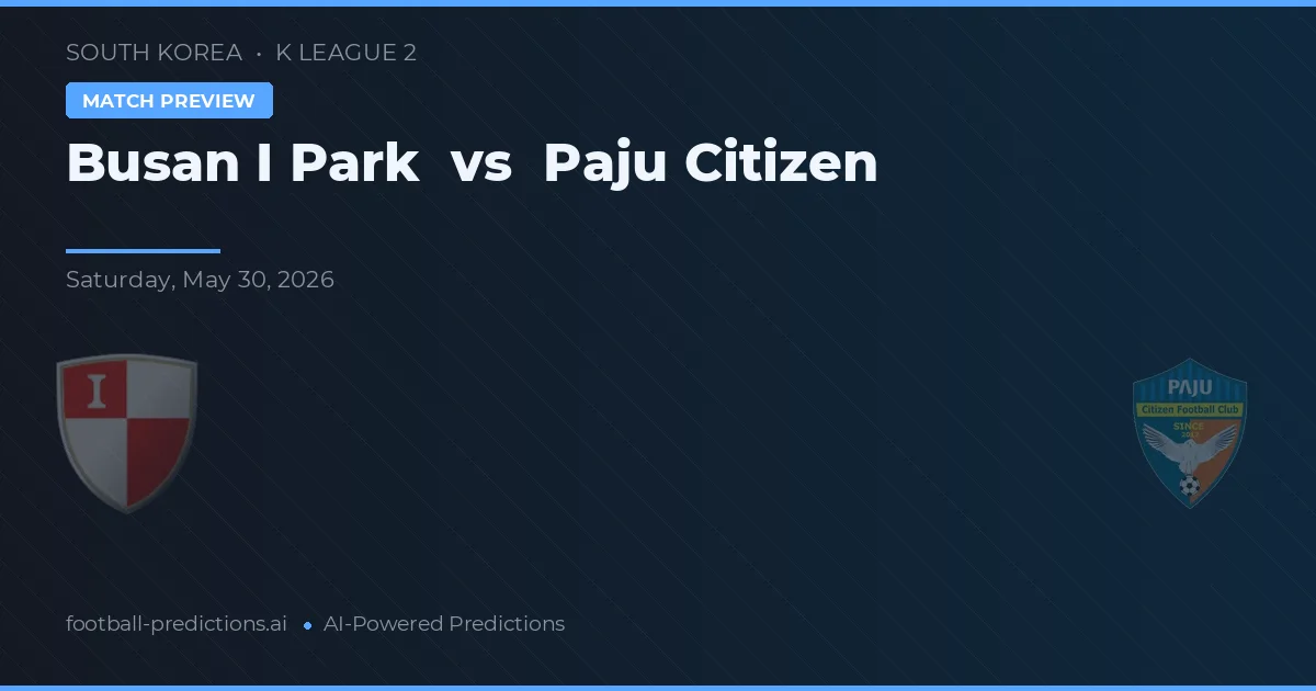 Busan IPark vs Ciudad Paju — pronóstico y previa del partido