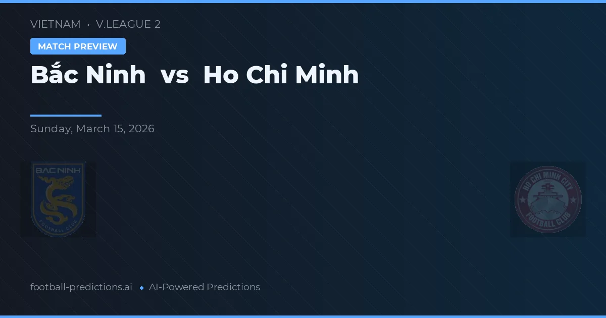 Bắc Ninh vs Ciudad Ho Chi Minh — pronóstico y previa del partido