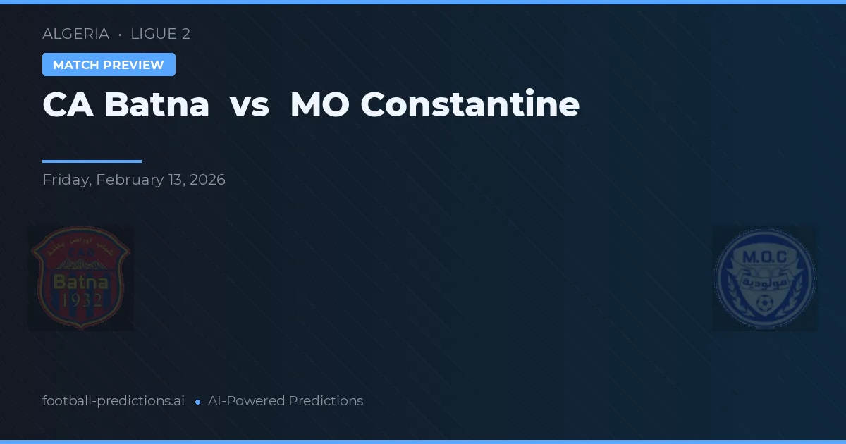 CA Batna vs Constantine — pronóstico y previa del partido