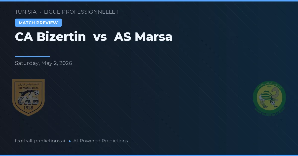 CA Bizerte vs AS Marsa — pronóstico y previa del partido