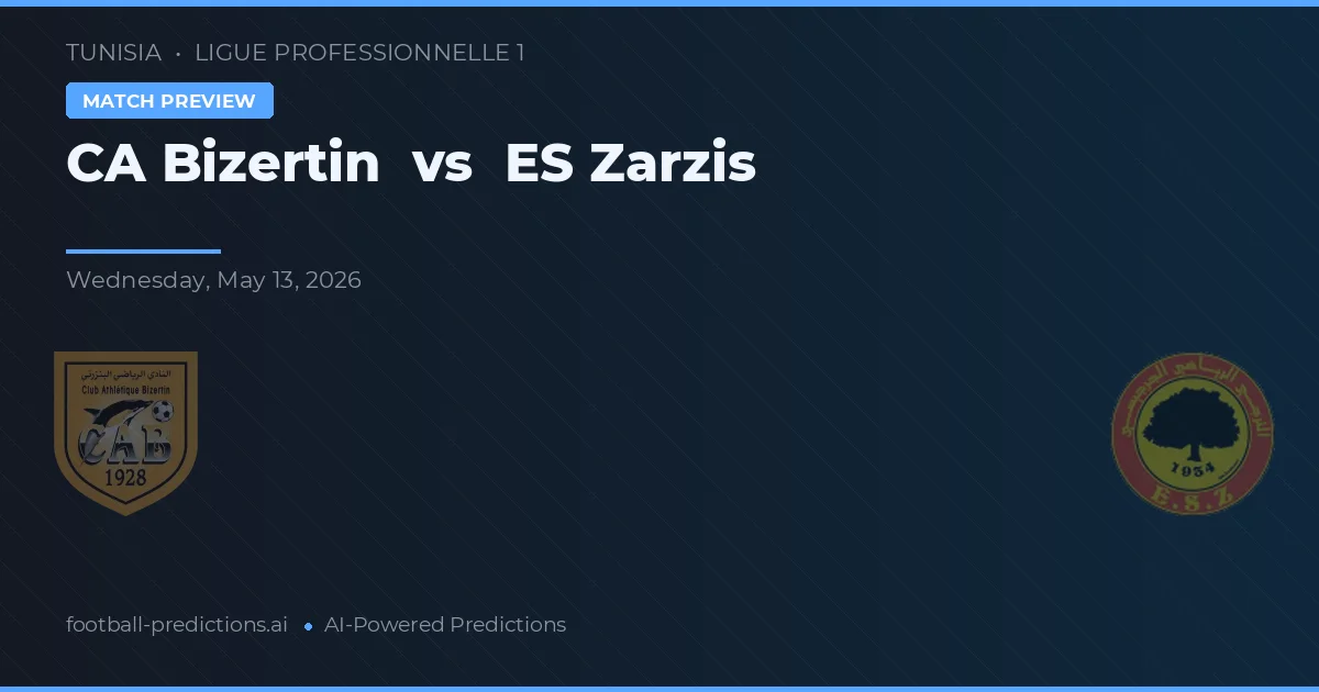CA Bizerte vs ES Zarzis — pronóstico y previa del partido