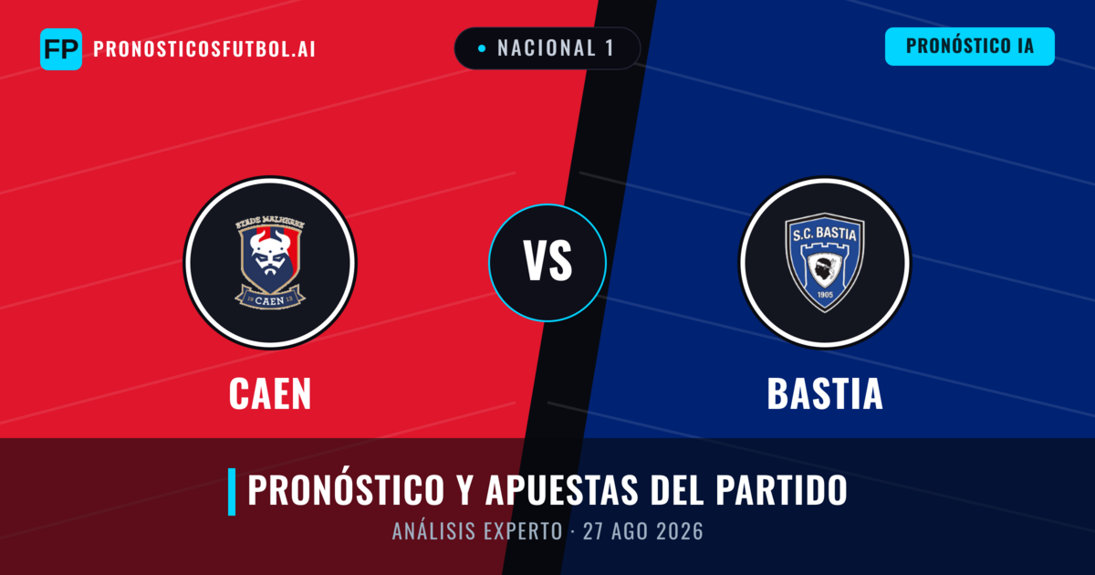 Caen vs Bastia — pronóstico y previa del partido