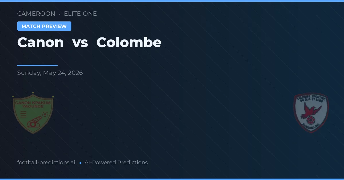 Canon de Yaoundé vs Colombe preview
