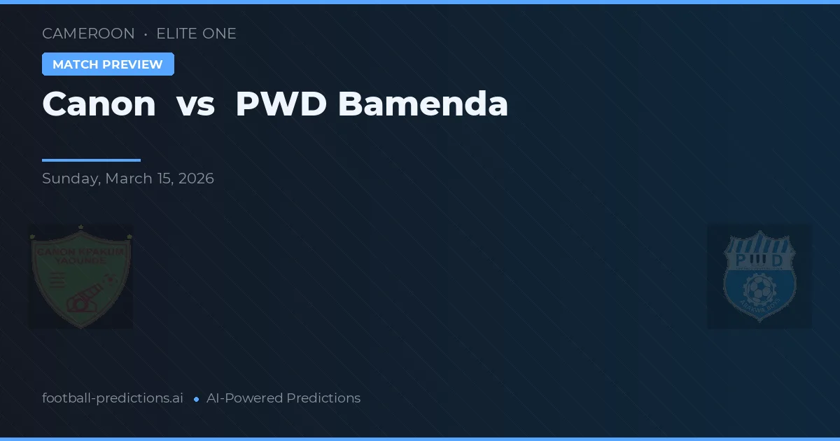 Canon de Yaoundé vs PWD Bamenda — pronóstico y previa del partido