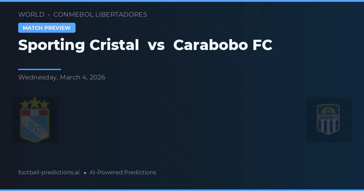 Sporting Cristal vs Carabobo FC — pronóstico y previa del partido