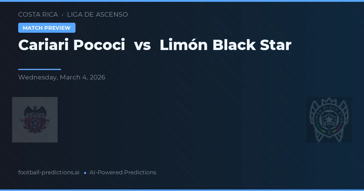 Cariari Pococí vs Límón Black Star — pronóstico y previa del partido