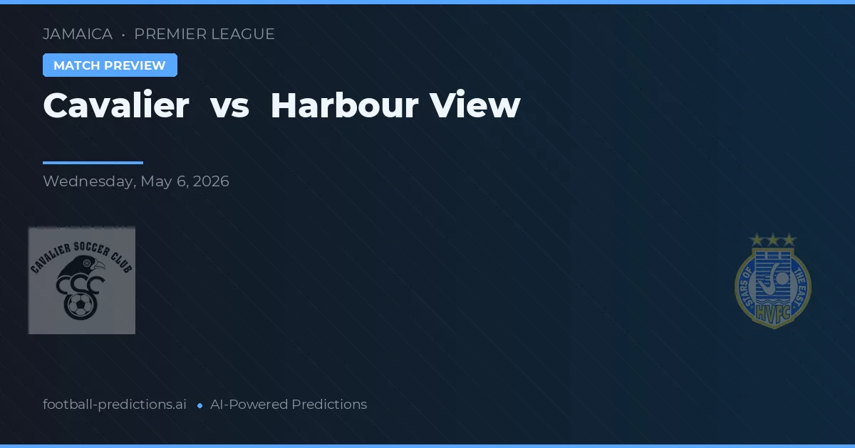 Cavalier vs Harbour View — pronóstico y previa del partido