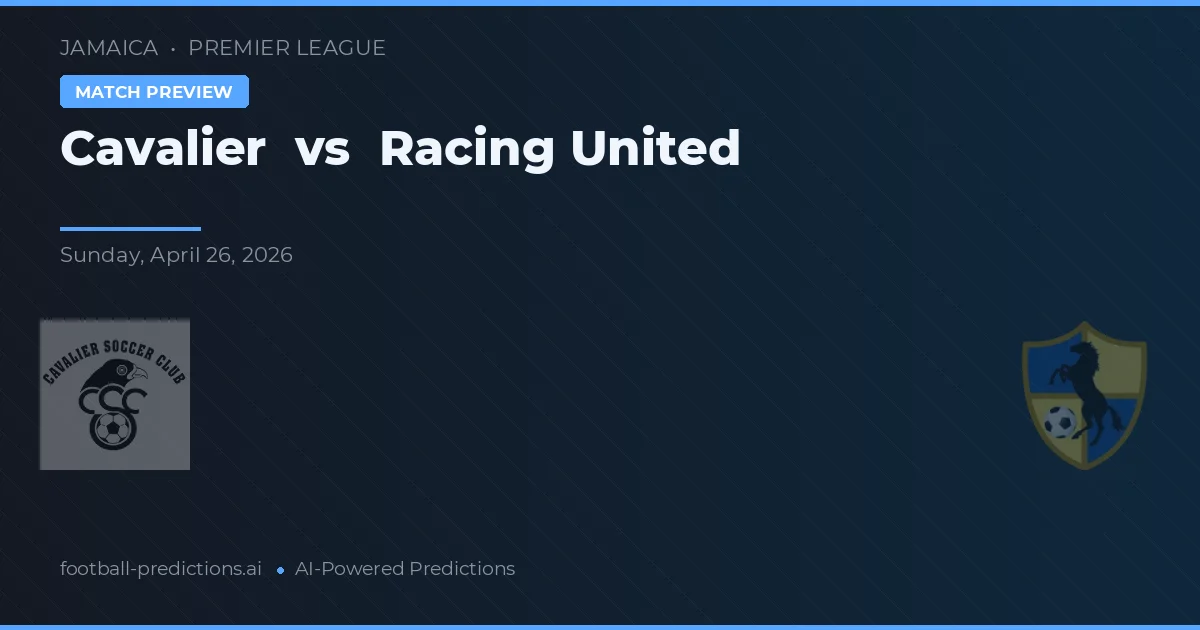 Cavalier vs Racing United — pronóstico y previa del partido