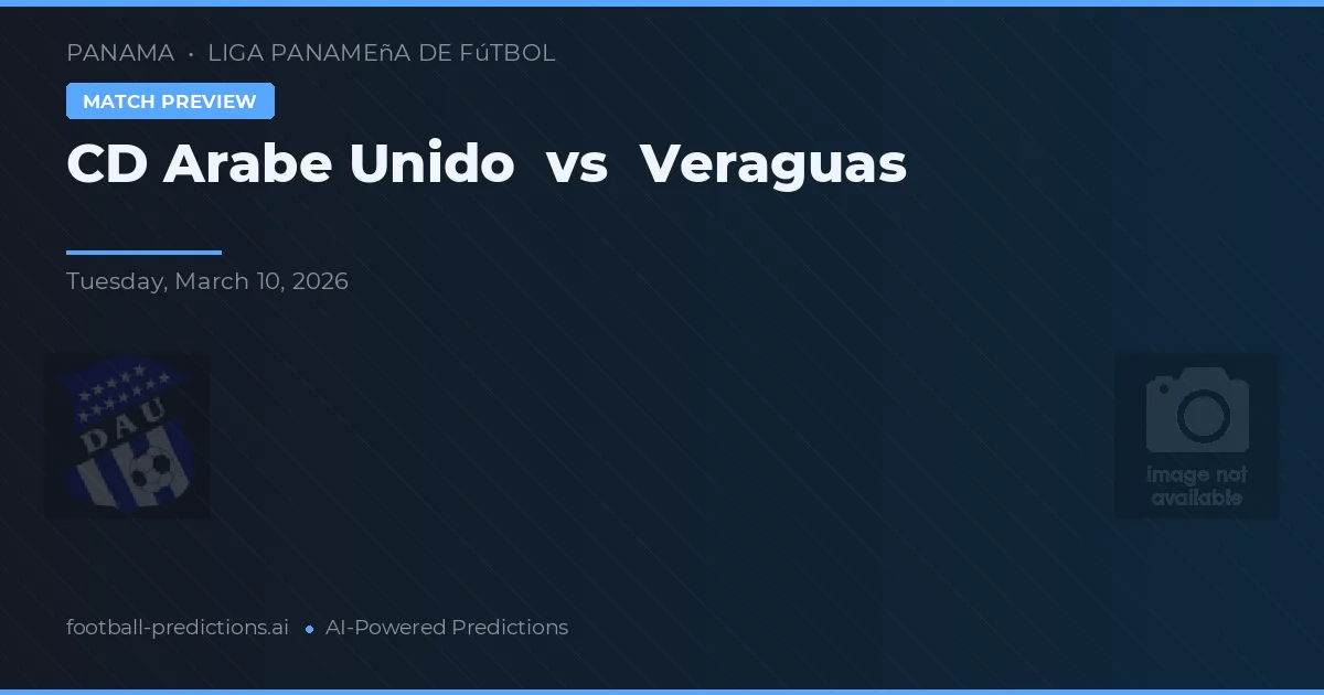 CD Árabe Unido vs Veraguas — pronóstico y previa del partido