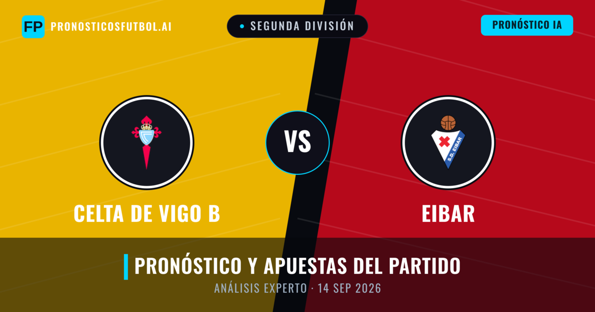 Celta de Vigo B vs Eibar — pronóstico y previa del partido