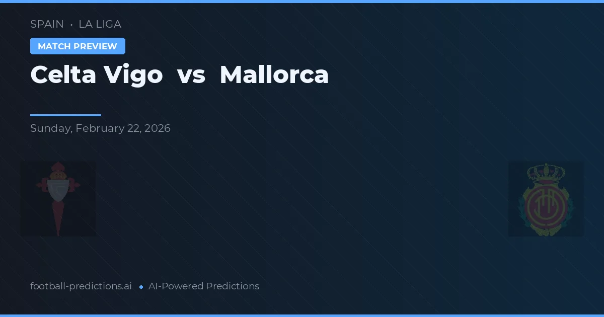 Celta de Vigo vs Mallorca — pronóstico y previa del partido