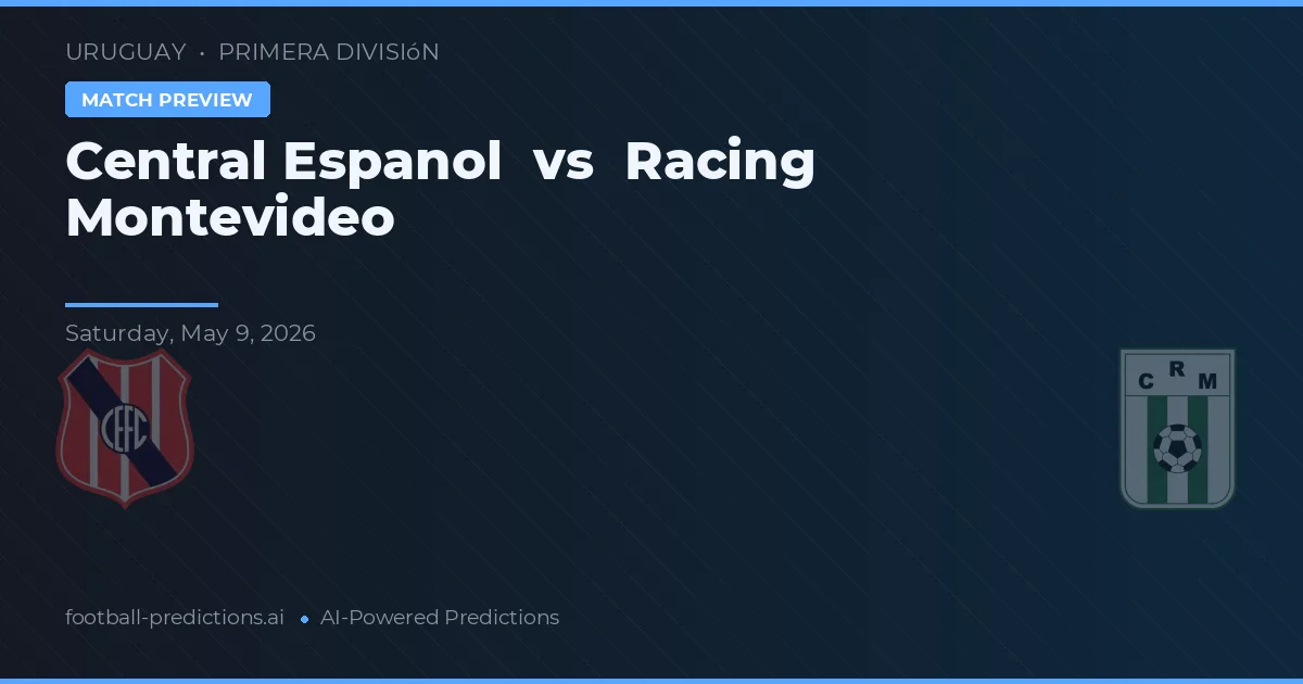 Central Español vs Racing de Montevideo — pronóstico y previa del partido
