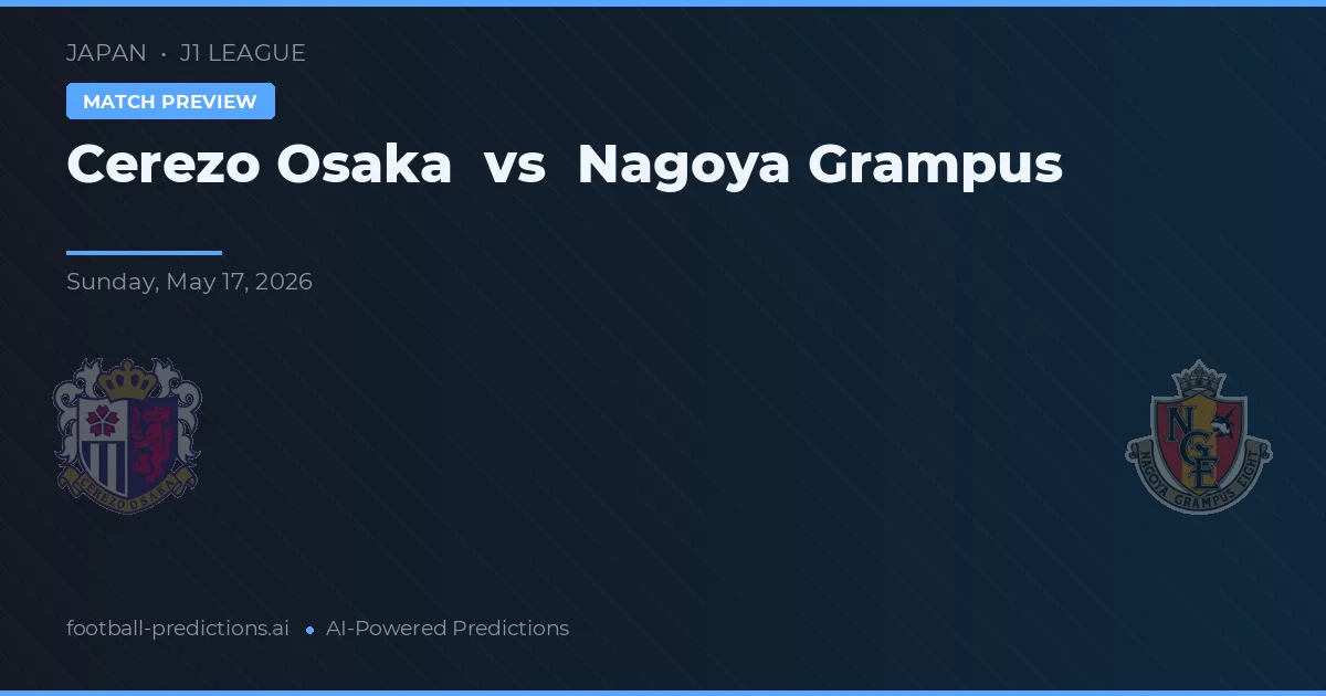 Cerezo Osaka vs Nagoya Grampus — pronóstico y previa del partido