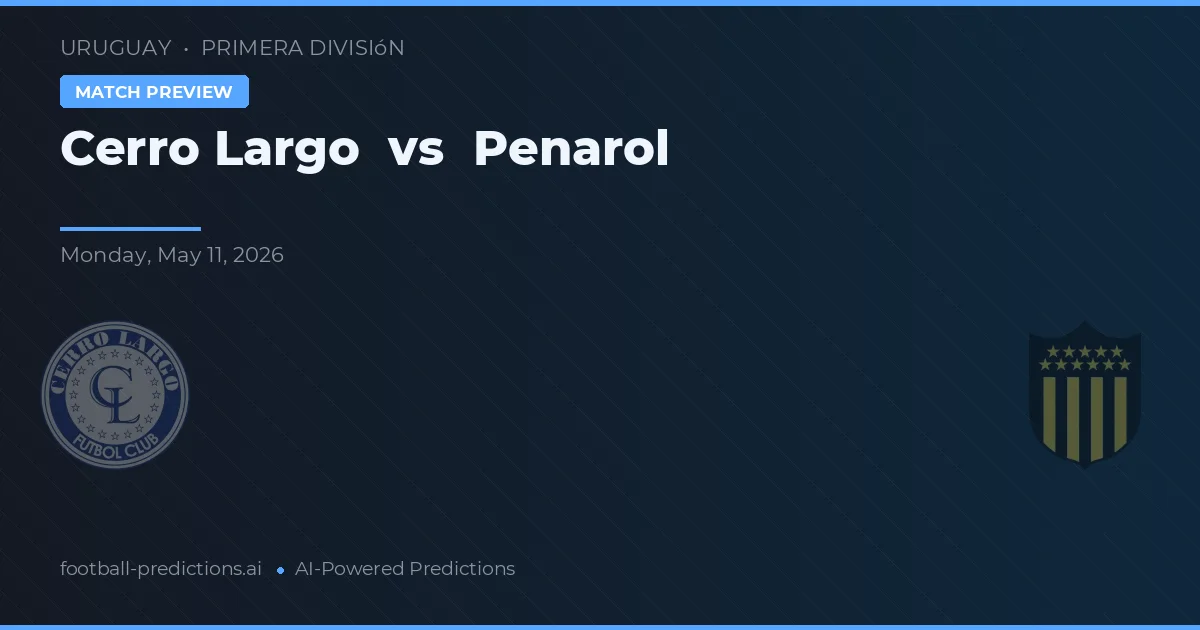 Cerro Largo vs Peñarol — pronóstico y previa del partido