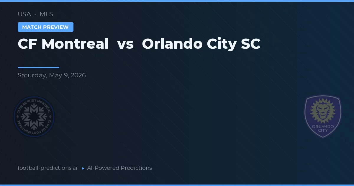 CF Montreal vs Orlando City SC — pronóstico y previa del partido