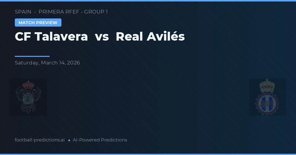 CF Talavera vs Real Avilés — pronóstico y previa del partido