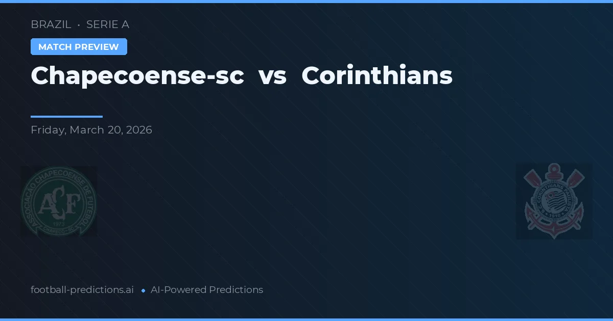 Chapecoense vs Corinthians — pronóstico y previa del partido