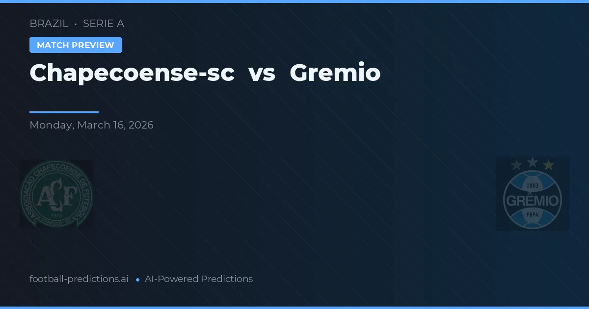 Chapecoense vs Grêmio — pronóstico y previa del partido