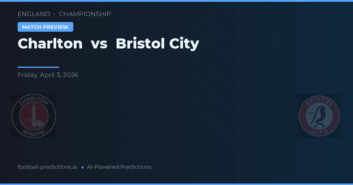 Charlton vs Bristol City — pronóstico y previa del partido
