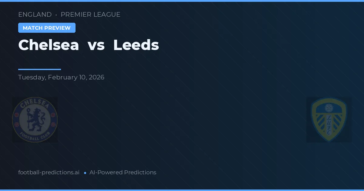 Chelsea vs Leeds — pronóstico y previa del partido