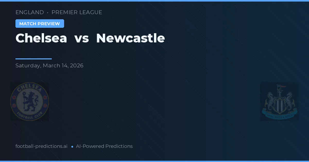 Chelsea vs Newcastle — pronóstico y previa del partido