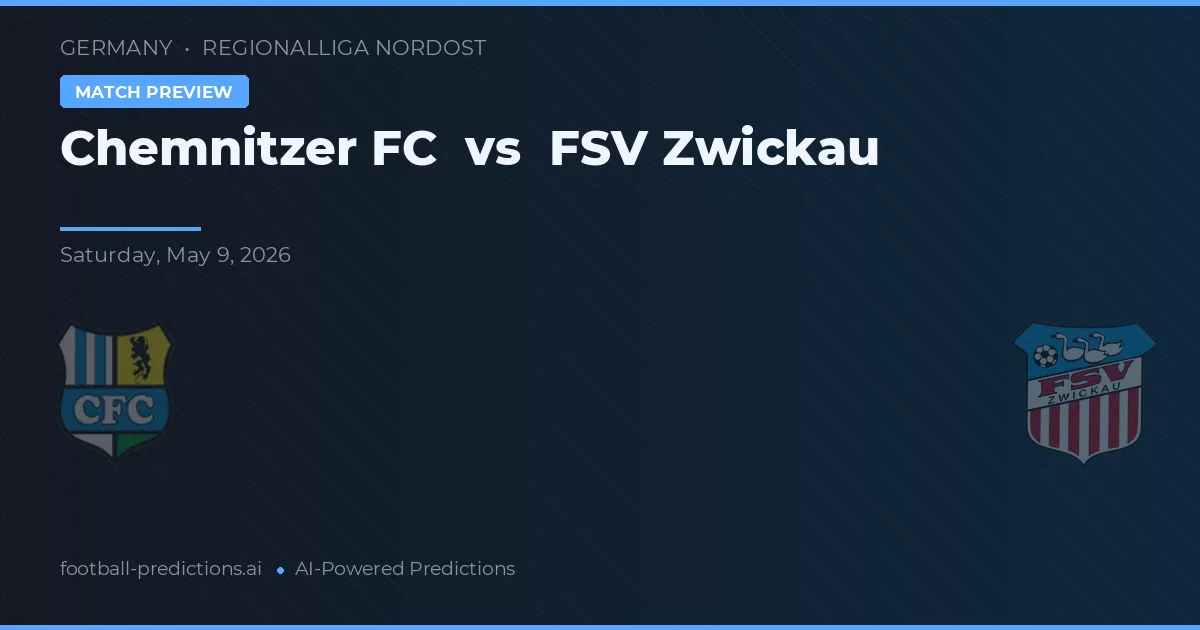 Chemnitzer FC vs FSV Zwickau — pronóstico y previa del partido