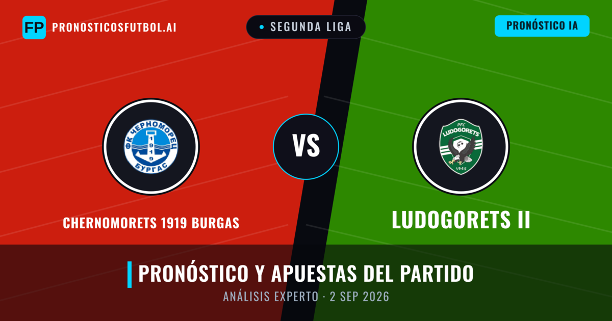Chernomorets 1919 Burgas vs Ludogorets II — pronóstico y previa del partido