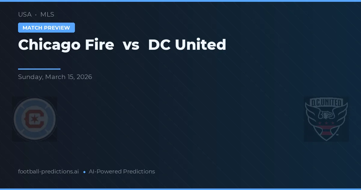 Chicago Fire vs DC United — pronóstico y previa del partido
