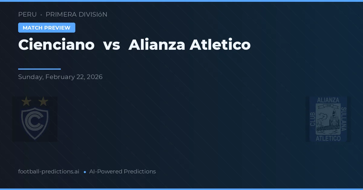 Cienciano vs Alianza Atlético — pronóstico y previa del partido