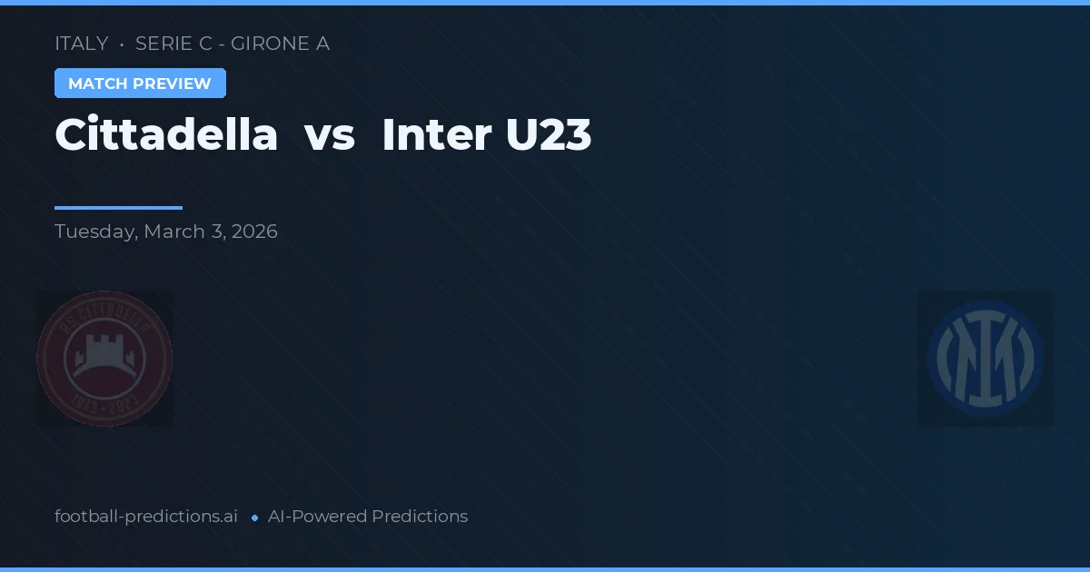 Cittadella vs Inter U23 — pronóstico y previa del partido
