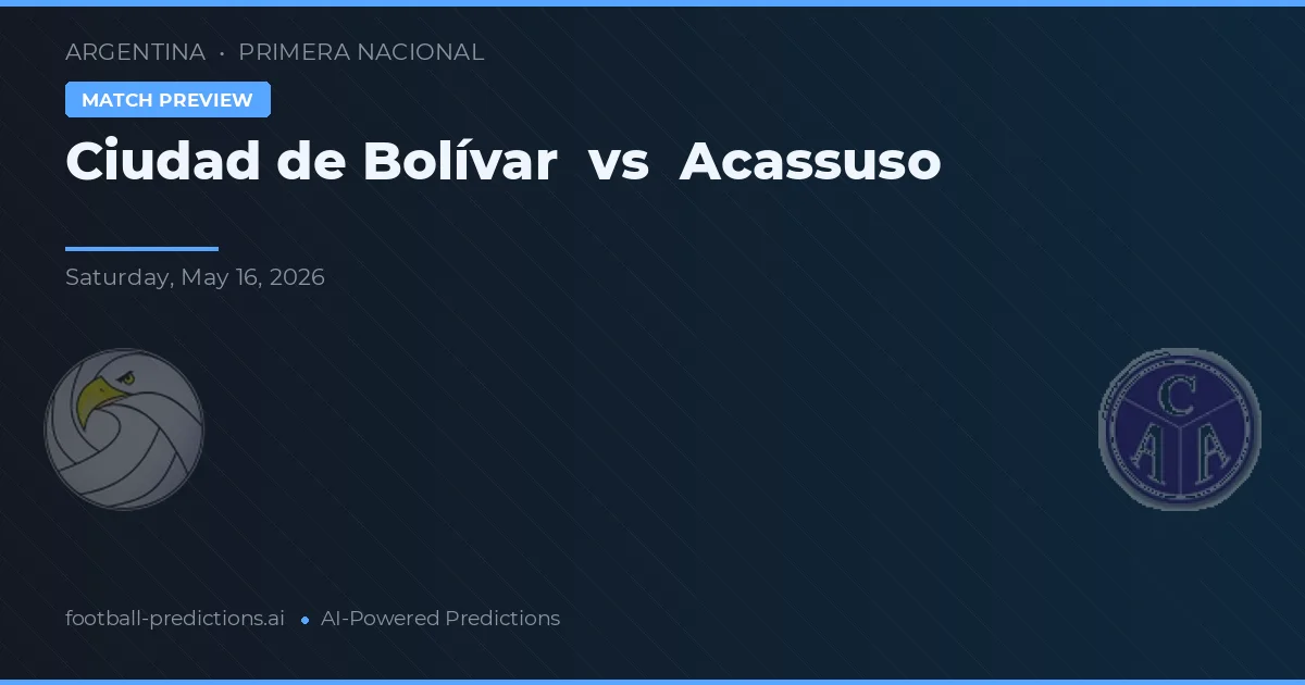Ciudad de Bolívar vs Acassuso — pronóstico y previa del partido