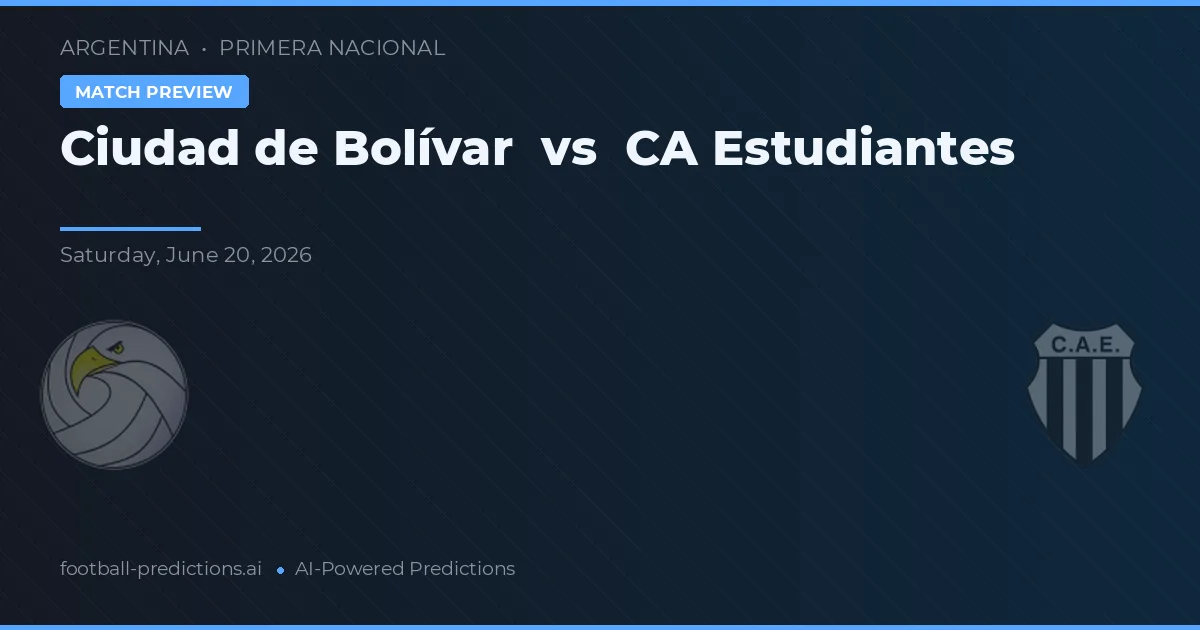 Ciudad de Bolívar vs Estudiantes de La Plata — pronóstico y previa del partido