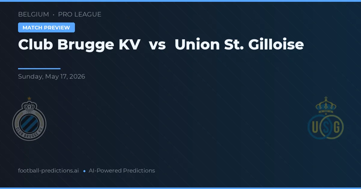 Club Brujas vs Union Saint-Gilloise — pronóstico y previa del partido