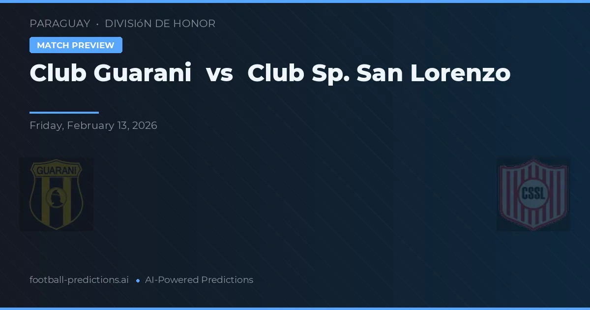 Guaraní vs Club Sp. San Lorenzo — pronóstico y previa del partido