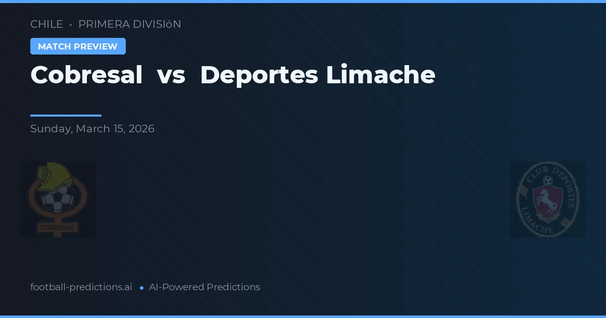 Cobresal vs Deportes Limache — pronóstico y previa del partido