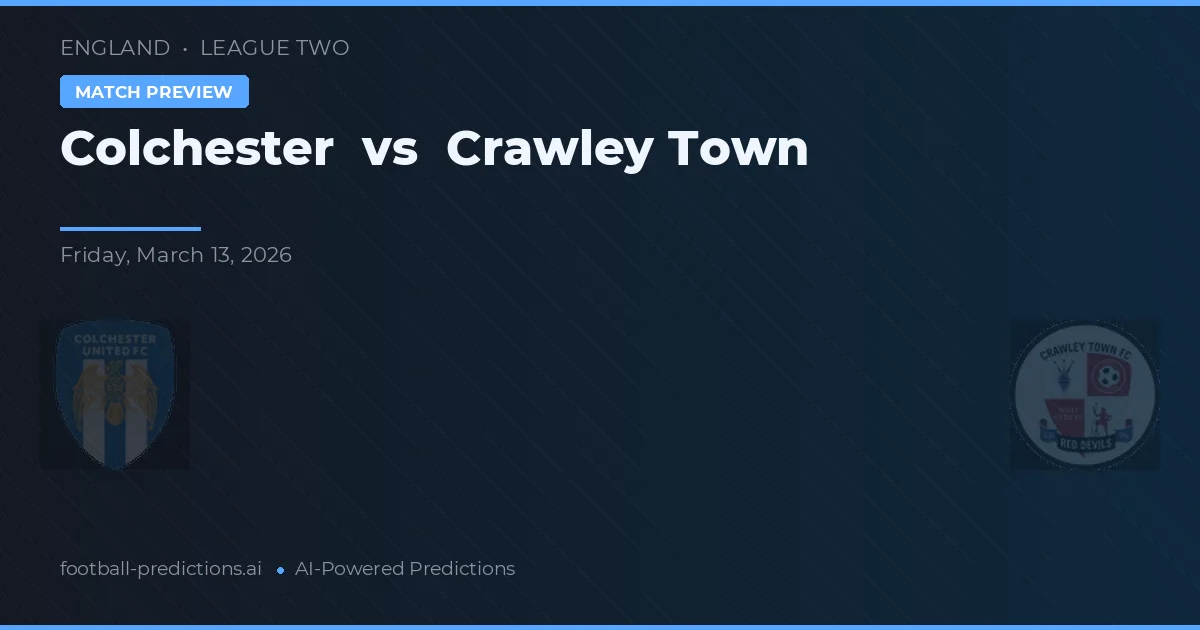 Colchester United vs Crawley Town — pronóstico y previa del partido