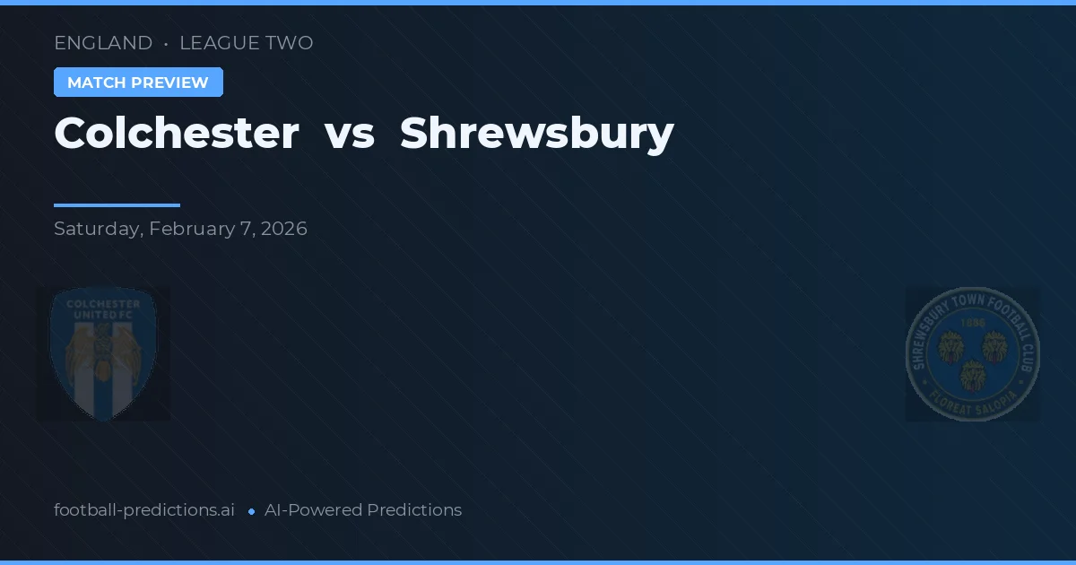 Colchester United vs Shrewsbury Town — pronóstico y previa del partido