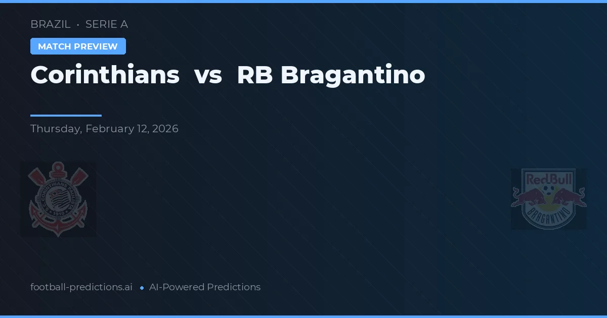 Corinthians vs RB Bragantino — pronóstico y previa del partido