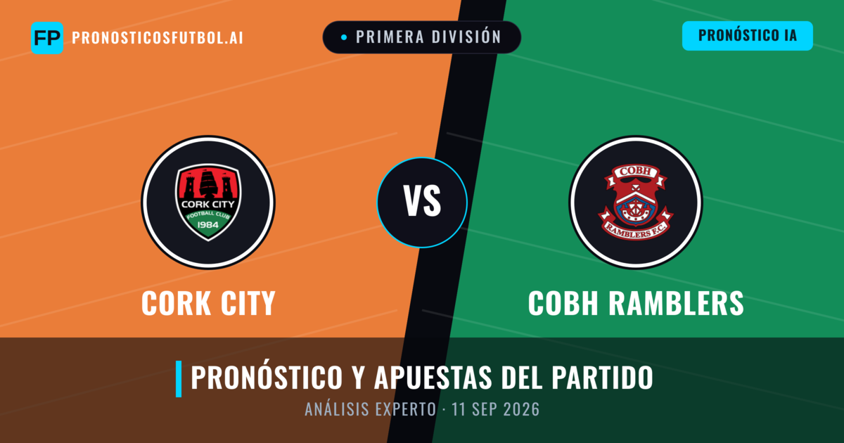 Cork City vs Cobh Ramblers — pronóstico y previa del partido