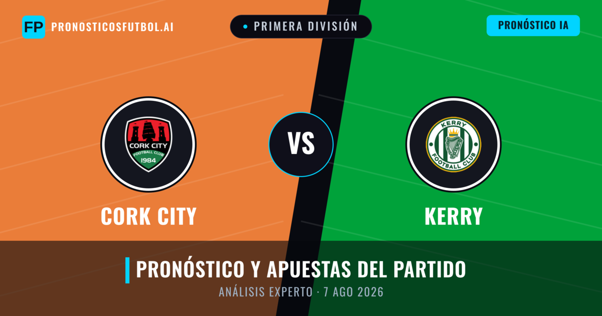 Cork City vs Kerry — pronóstico y previa del partido