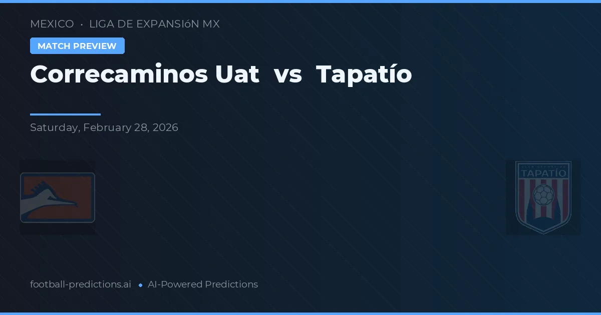 Correcaminos UAT vs Tapatío — pronóstico y previa del partido