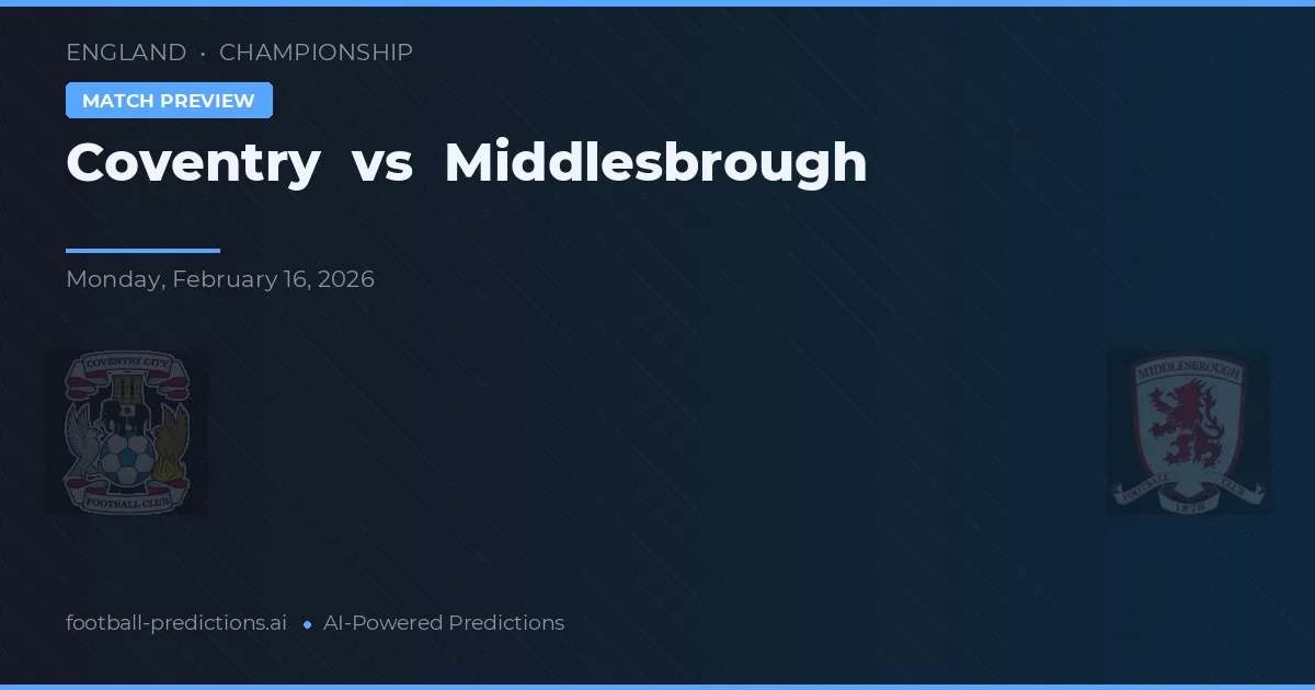Coventry vs Middlesbrough — pronóstico y previa del partido