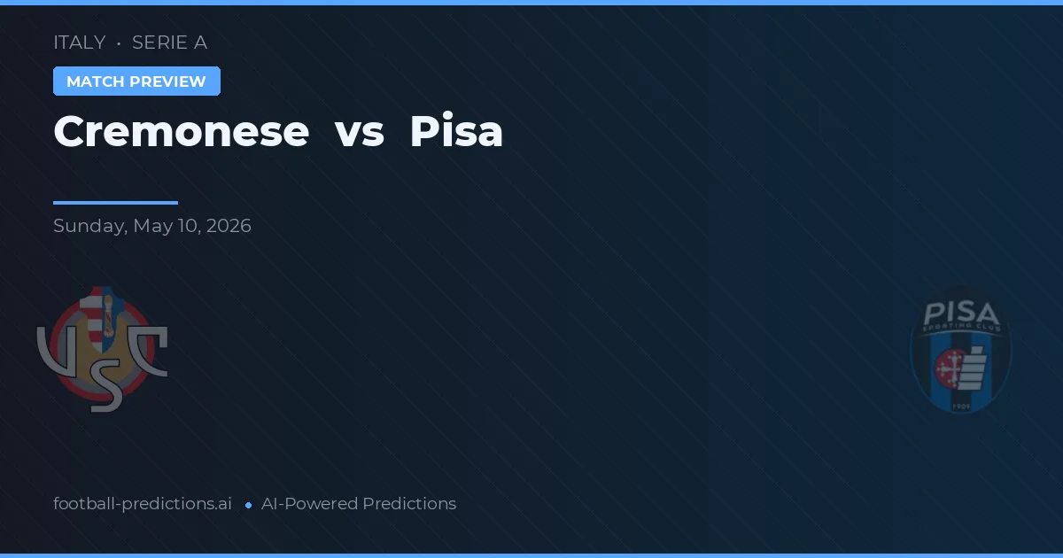 Cremonense vs Pisa — pronóstico y previa del partido