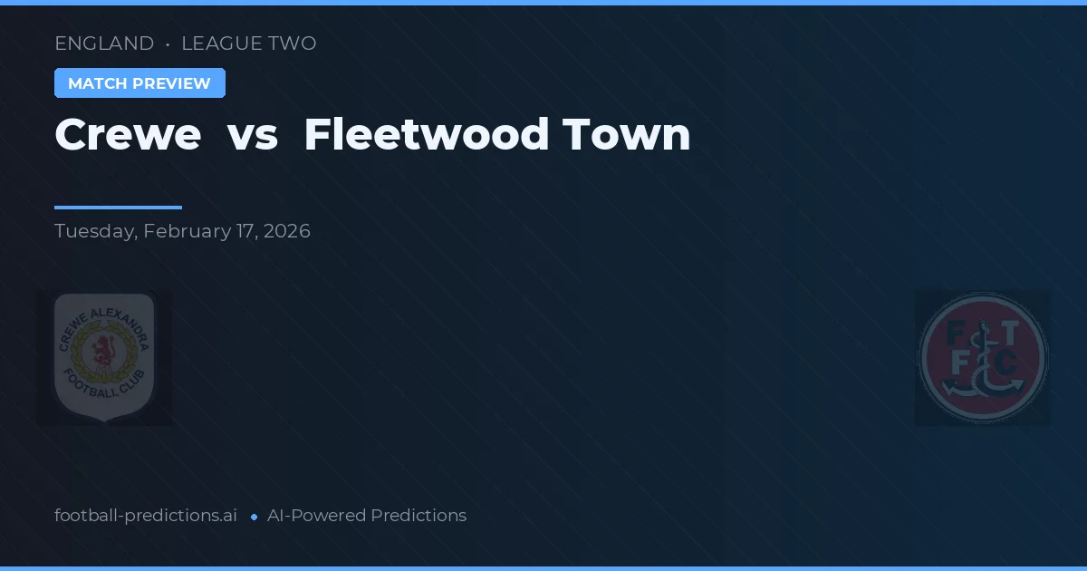 Crewe Alexandra vs Fleetwood Town — pronóstico y previa del partido