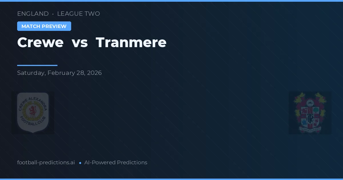Crewe Alexandra vs Tranmere Rovers — pronóstico y previa del partido