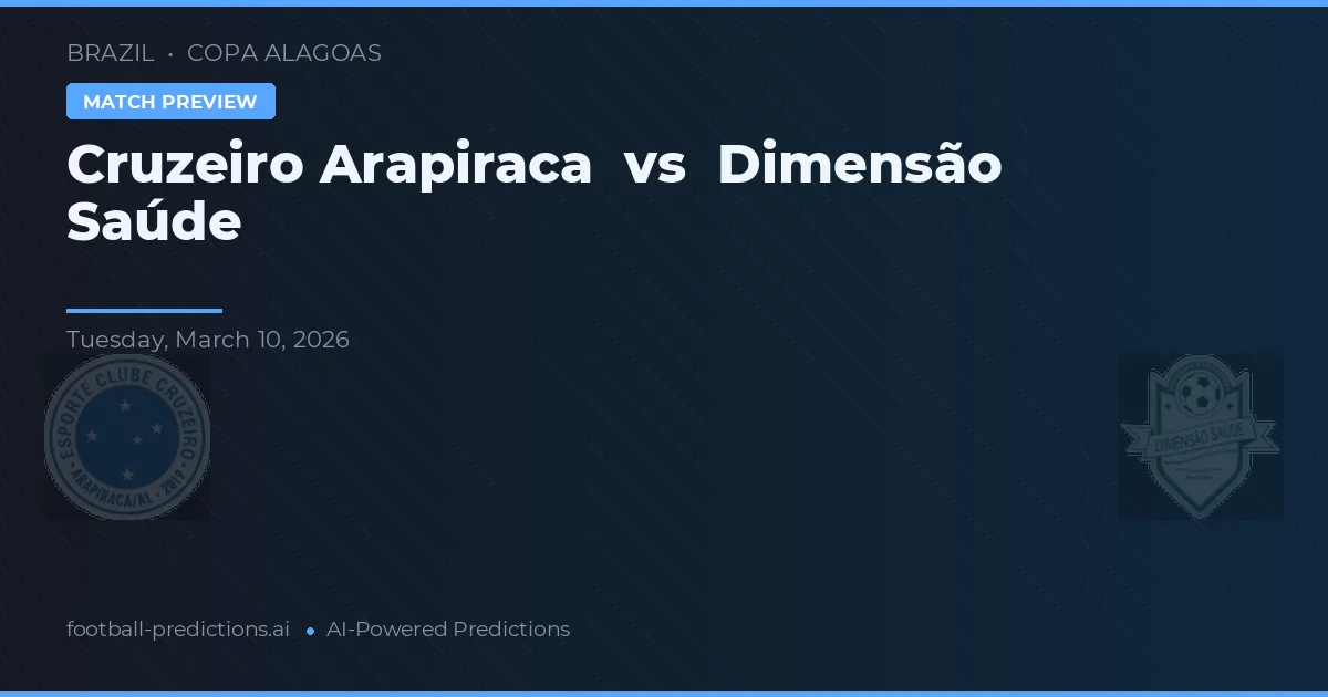 Cruzeiro Arapiraca vs Dimensión Saúde — pronóstico y previa del partido