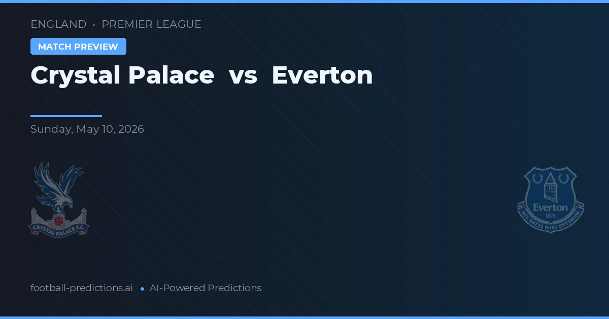 Crystal Palace vs Everton — pronóstico y previa del partido