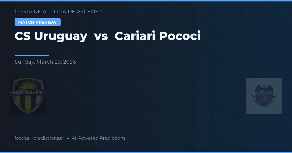 CS Uruguay vs Cariari Pococí — pronóstico y previa del partido
