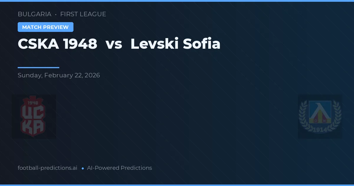 CSKA 1948 vs Levski Sofía — pronóstico y previa del partido