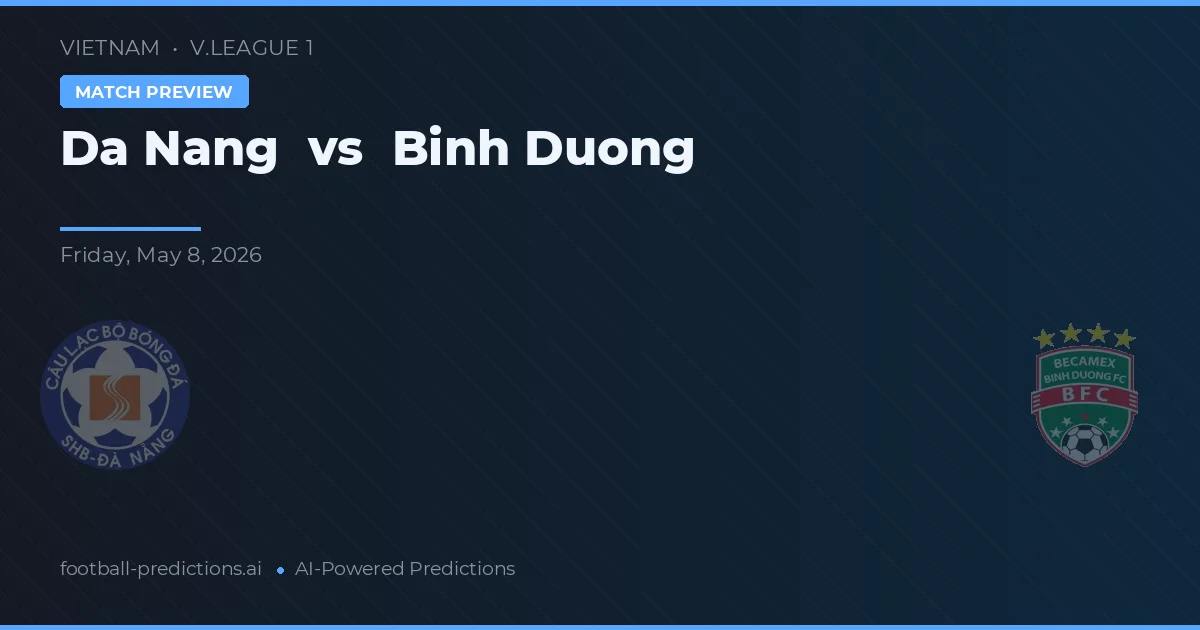 Đà Nẵng vs Bình Dương — pronóstico y previa del partido